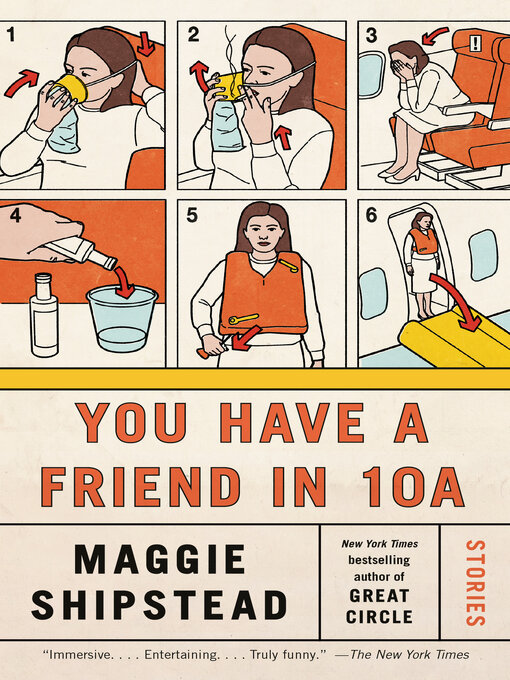 Title details for You Have a Friend in 10A by Maggie Shipstead - Available